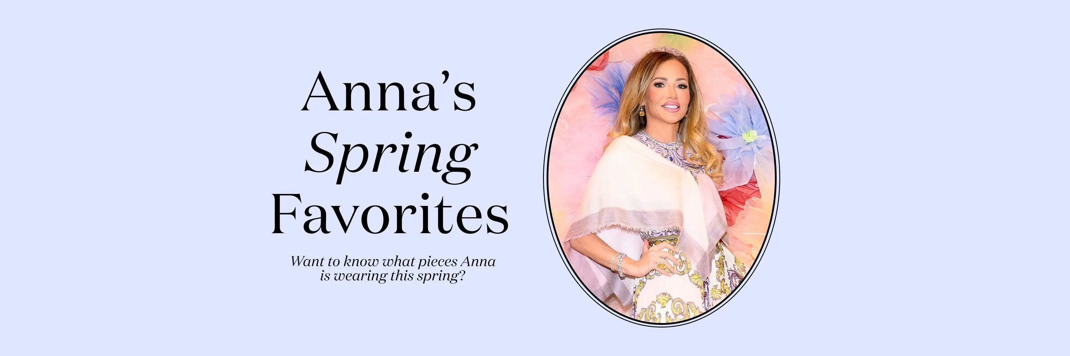Anna's Spring Favorites Anna Zuckerman