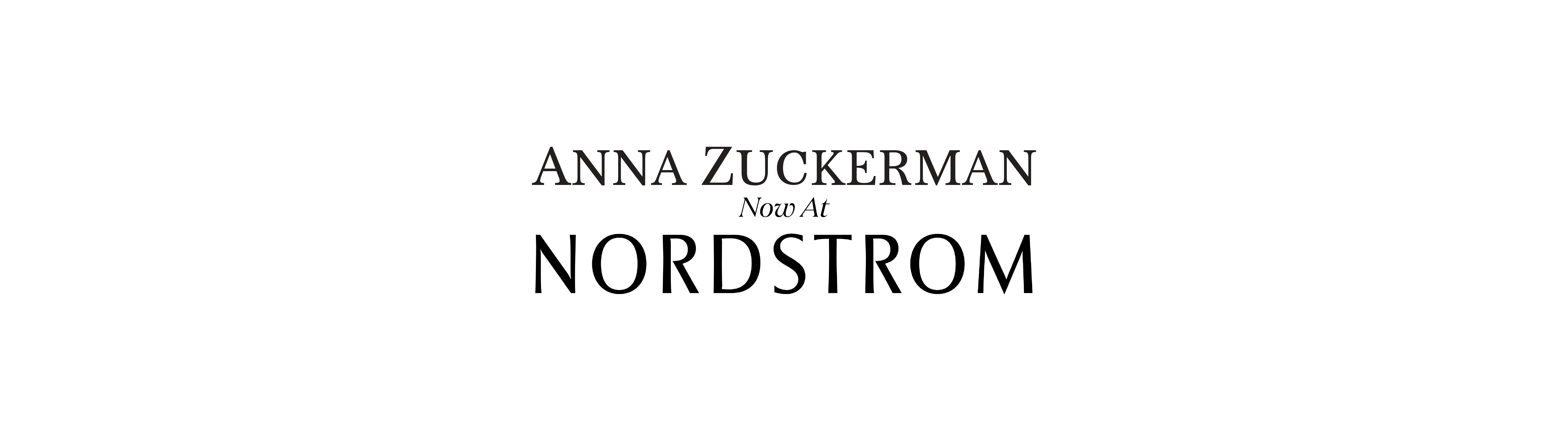 Anna Zuckerman Now At Nordstrom!