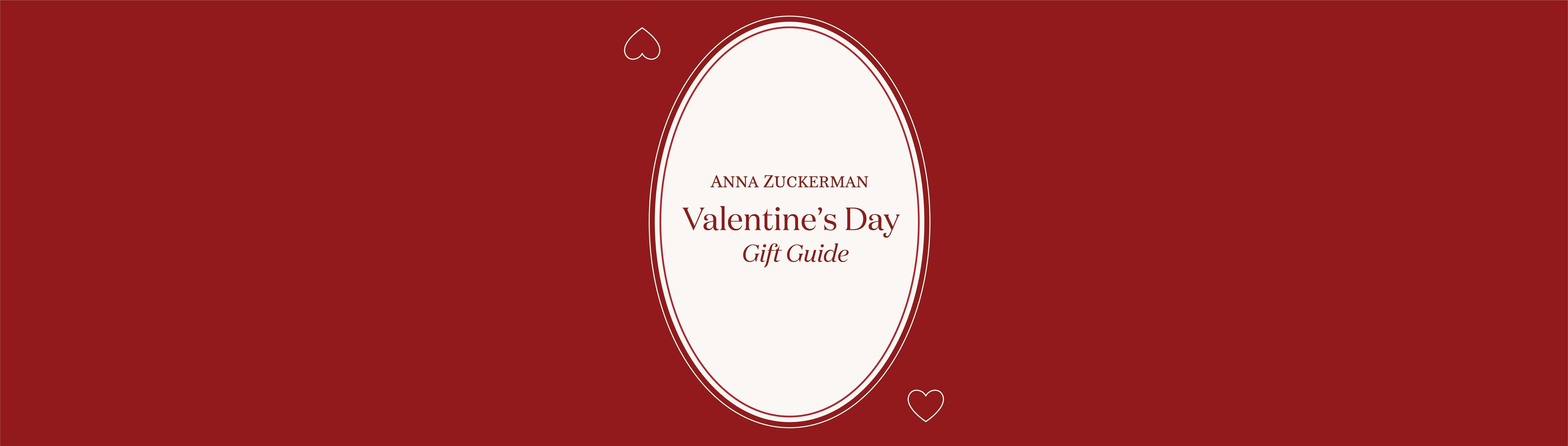 Our Valentine's Gift Guide ♡